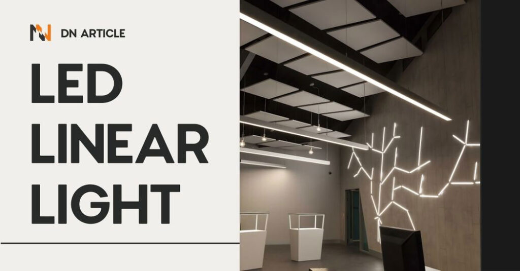ไฟ-LED-Linearการเปลี่ยนแปลงในด้านเทคโนโลยี